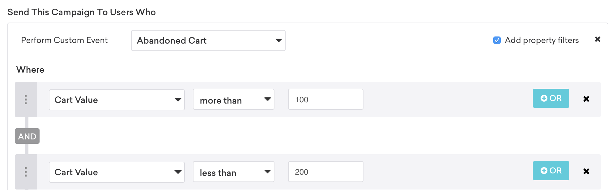 放棄されたカードのカスタムイベントプロパティフィルター。2 つのフィルターを AND 演算子と組み合わせて、カート金額が 100 ～ 200ドルのカードを放棄したユーザーにこのキャンペーンを送信します